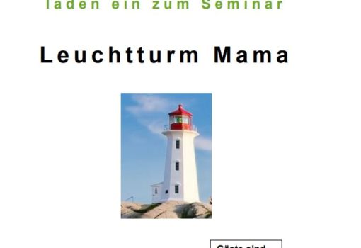 Seminar für Mütter: Leuchtturm Mutter