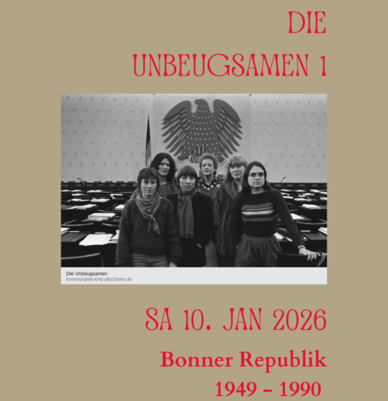 Die Unbeugsamen – Rückblick auf einen besonderen Kinobesuch