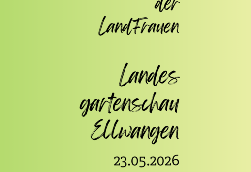 KreisLandFrauen on Tour -Sterntreffen der LandFrauen auf der Landesgartenschau Ellwangen