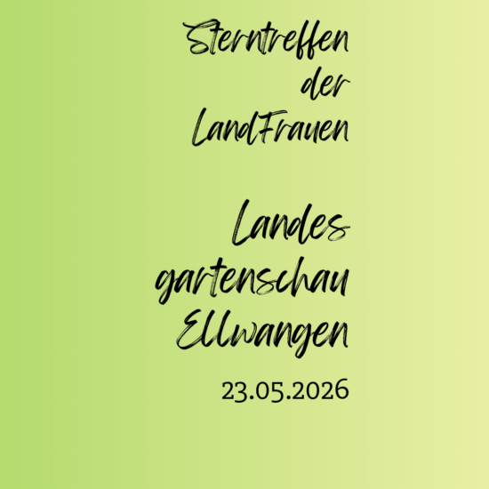 KreisLandFrauen on Tour -Sterntreffen der LandFrauen auf der Landesgartenschau Ellwangen
